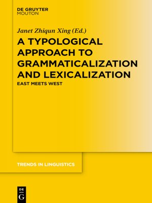 cover image of A Typological Approach to Grammaticalization and Lexicalization